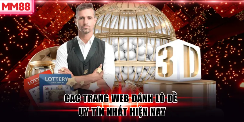 Các trang web đánh lô đề uy tín nhất hiện nay